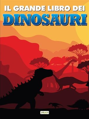 cover image of Il grande libro dei dinosauri